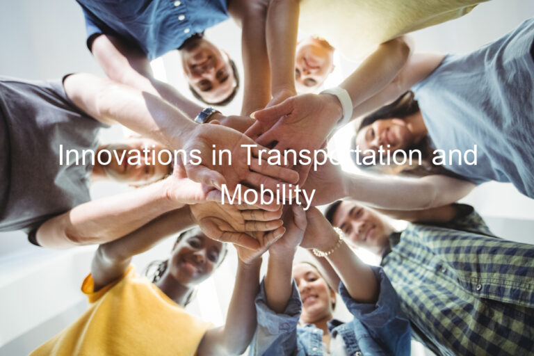 Innovations in Transportation and Mobility